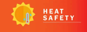 Stay Safe in the Heat – Watch for Heat Exhaustion